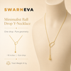 Swarneva Minimalist Ball Drop Y-Necklace mannequin catalog card, snake chain Y-lariat ball drop